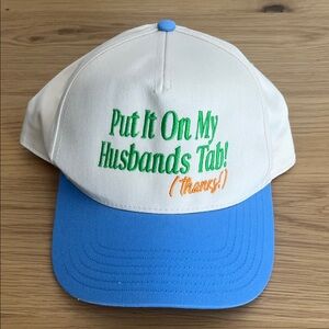 “Put it on my husbands tab” ball cap